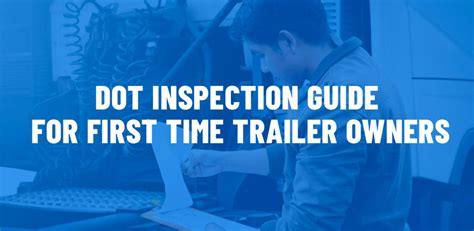 how hard is trailer test|first time trailer inspection requirements.